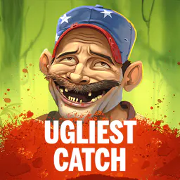 Uggliest Catch. 